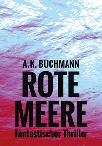 A K  Buchmann   Rote Meere jpg