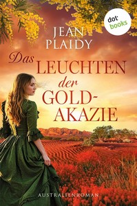 Jean Plaidy   Das Leuchten der Goldakazie   Australienroman jpg
