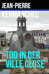 Jean Pierre Kermanchec   Tod in der Ville Close jpg
