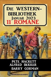 Die Western Bibliothek Januar 2023   11 Romane jpg