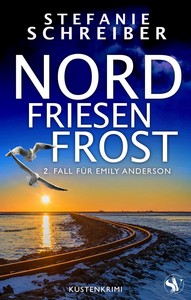 Stefanie Schreiber   Nordfriesenfrost   2  Fall für Emily Anderson jpg
