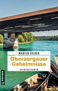 Martin Geiser   Oberaargauer Geheimnisse   Urspeter Hugi und Stefania Russo ermitteln 1 jpg