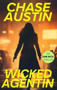 Chase Austin   Wicked Agentin   Sam Wick 5 jpg