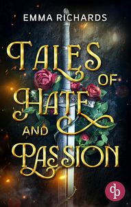 Emma Richards   Tales of Hate and Passion   Fires of Fury 1 jpg