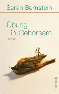 Sarah Bernstein   Übung in Gehorsam jpg