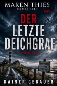 Rainer Gebauer   Der letzte Deichgraf   Maren Thies ermittelt   Band 11 jpg