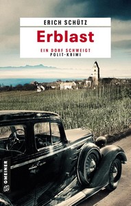 Erich Schütz   Erblast   Ein Dorf schweigt   Polit Krimi jpg