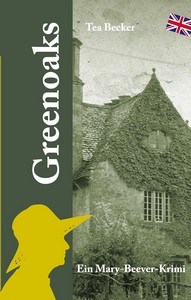 Tea Becker   Greenoaks   Ein Mary Beever Krimi jpg
