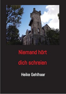 Heike Gehlhaar   Niemand hört dich schreien jpg