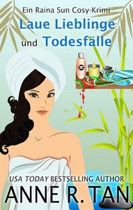 Anne R  Tan   Laue Lieblinge und Todesfälle   Raina Sun Mysterium 4 jpg