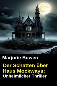Marjorie Bowen   Der Schatten über Haus Mockways jpg