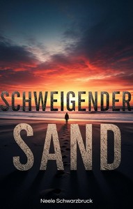 Neele Schwarzbruck   Schweigender Sand jpg