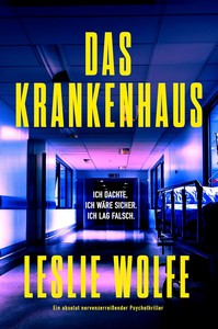 Leslie Wolfe   Das Krankenhaus jpg