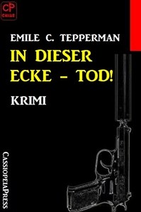 Emile C Tepperman   In dieser Ecke   Tod jpg