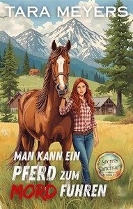 Tara Meyers   Man kann ein Pferd zum Mord führen   Geheimnisse von Sanctuary 1 jpg