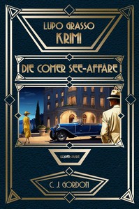 C J  Gordon   Die Comer See Affäre   1920er Jahre   Lupo Grasso 12 jpg