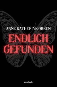 Anna Katharine Green   Endlich gefunden jpg