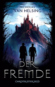 Nicholas van Helsing   Der Fremde   Chronik einer Jagd jpg