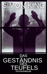 Simon King   Das Geständnis des Teufels   Die Lawson Chroniken Band 2 jpg