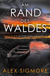 Alex Sigmore   Am Rand des Waldes   Emily Slate 12 jpg