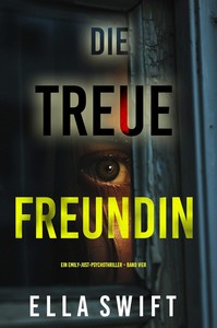 Ella Swift   Die treue Freundin   Emily Just 4 jpg