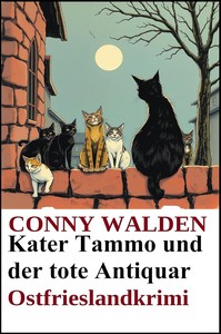 Conny Walden   Kater Tammo und der tote Antiquar   Ostfrieslandkrimi jpg