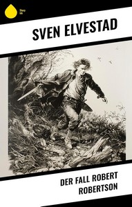 Sven Elvestad   Der Fall Robert Robertson jpg