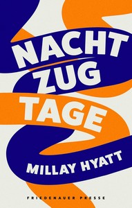 Millay Hyatt   Nachtzugtage jpg