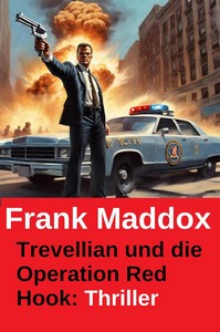 Frank Maddox   Trevellian und die Operation Red Hook jpg
