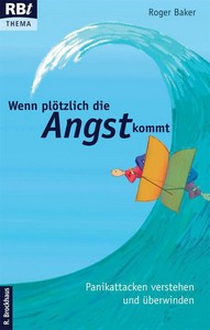 Roger Baker   Wenn plötzlich die Angst kommt jpg
