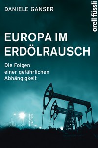 Daniele Ganser   Europa im Erdölrausch jpg