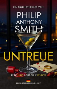 Philip Anthony Smith   Untreue   Keine Lüge bleibt ohne Zeugen jpg