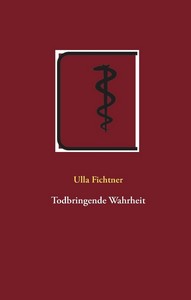 Ulla Fichtner   Todbringende Wahrheit jpg