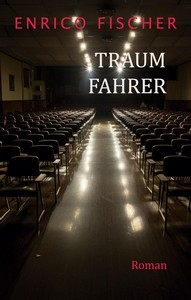 Enrico Fischer   Traumfahrer jpg