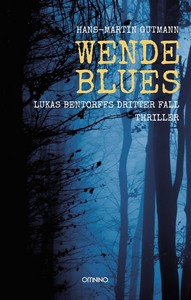 Hans Martin Gutmann   Wendeblues   Lukas Bentorffs dritter Fall jpg