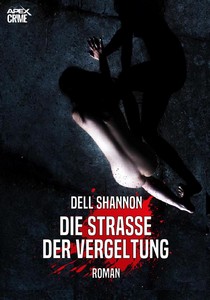 Dell Shannon   Die Strasse der Vergeltung jpg