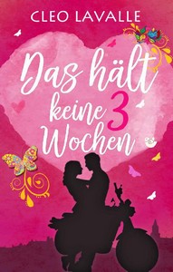 Cleo Lavalle   Das hält keine 3 Wochen jpg