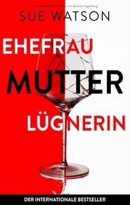 Sue Watson   Ehefrau  Mutter  Lügnerin jpg