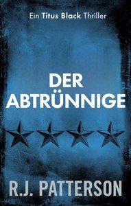 R J  Patterson   Der Abtrünnige   Titus Black 3 jpg