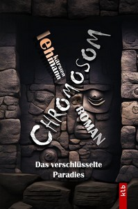 Karsten Lehmann   CHROMOSOM   Das verschlüsselte Paradies jpg