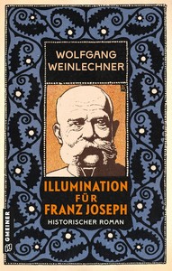 Wolfgang Weinlechner   Illumination für Franz Joseph jpg