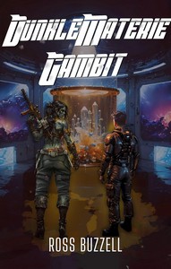 Jonathan Yanez  Ross Buzzell   Dunkle Materie Gambit   Raumschiff Banditen 6 jpg