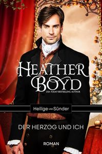 Heather Boyd   Der Herzog und ich   Heilige und Sünder 1 jpg