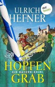 Ulrich Hefner   Hopfengrab   Ein Bayern Krimi jpg