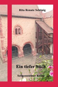 Rita Renate Schönig   Ein tiefer Stich   Seligenstadt Krimi 8 jpg