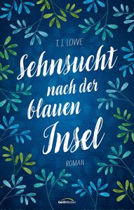 T  I  Lowe   Sehnsucht nach der blauen Insel jpg