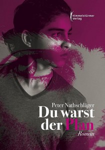 Peter Nathschläger   Du warst der Plan jpg