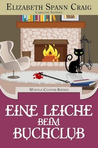 Elizabeth Spann Craig   Eine Leiche beim Buchclub   Ein Myrtle Clover Krimi jpg