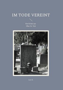 Leo K    Im Tode vereint   Ein Krimi aus Ober St  Veit jpg
