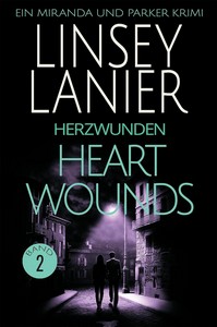 Linsey Lanier   Heart Wounds   Herzwunden   Ein Miranda und Parker Krimi 2 jpg